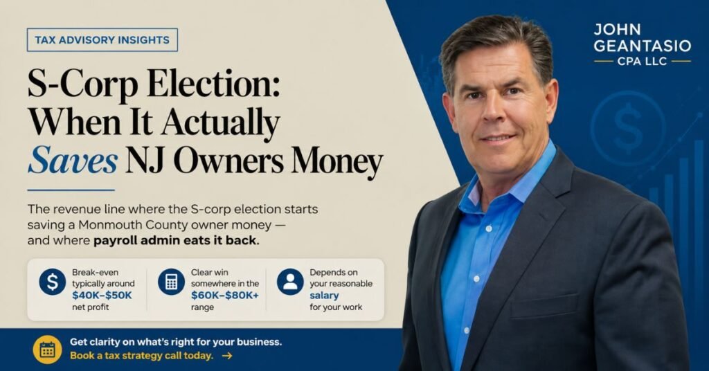 S-Corp Election: When It Actually Saves NJ Owners Money