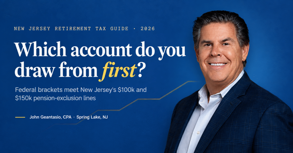 Blog banner for a New Jersey retirement tax guide with John Geantasio, CPA, asking which retirement account to draw from first